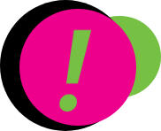 A bold, minimalist graphic featuring a large bright pink circle containing a prominent lime green exclamation mark (!) in the center. A smaller solid lime green circle overlaps slightly at the bottom right of the pink circle, creating a layered, playful design against a solid black background. The overall style emphasizes high contrast, vibrant colors, and a sense of urgency or attention-grabbing excitement.